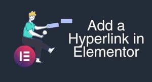 Add a hyperlink in elementor.