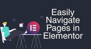 How to easily Navigate pages in elementor