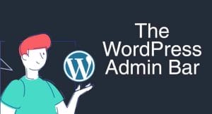 The WordPress Admin Bar