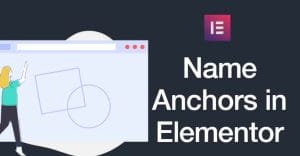 Name Anchors in Elementor