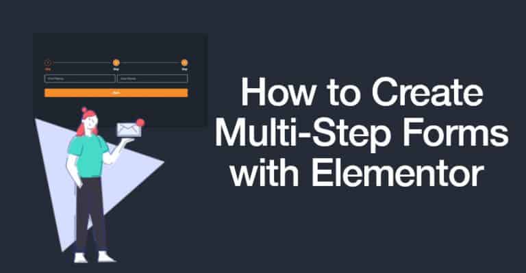 How to Create Multi-Step Forms With Elementor