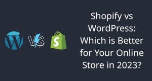 Shopify vs wordpress which is better for your online store in 2020?.